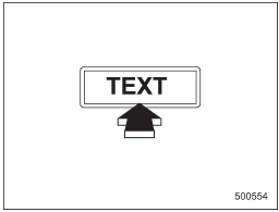 Press the TEXT button while receiving the satellite radio to change the display as follows.